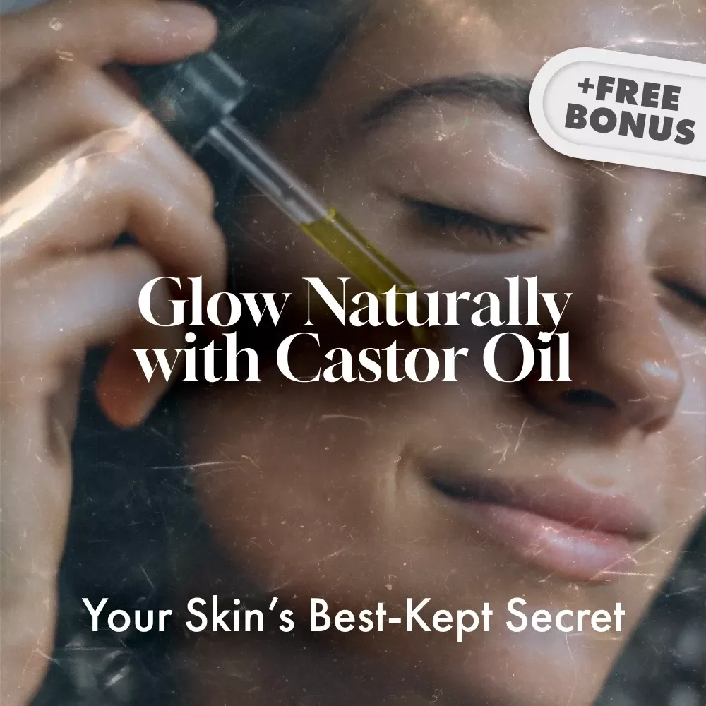 Glow Naturally with Castor Oil: Your Skin’s Best-Kept Secret | Natural Skincare Guide | Castor Oil for Skin Tips & Application
