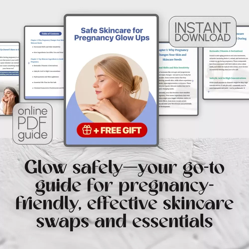 Safe Skincare for Pregnancy Glow Ups – Digital Guide to Skincare Ingredients to Avoid While Pregnant + Safe Routine Tips