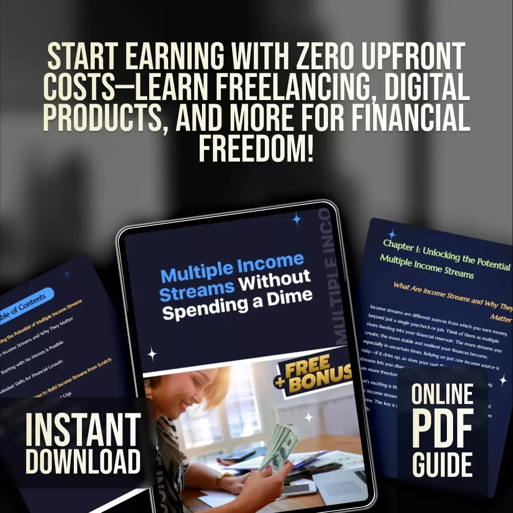 Multiple Income Streams Without Spending a Dime - How to Start Multiple Income Streams with No Money - Ultimate Guide to Financial Freedom