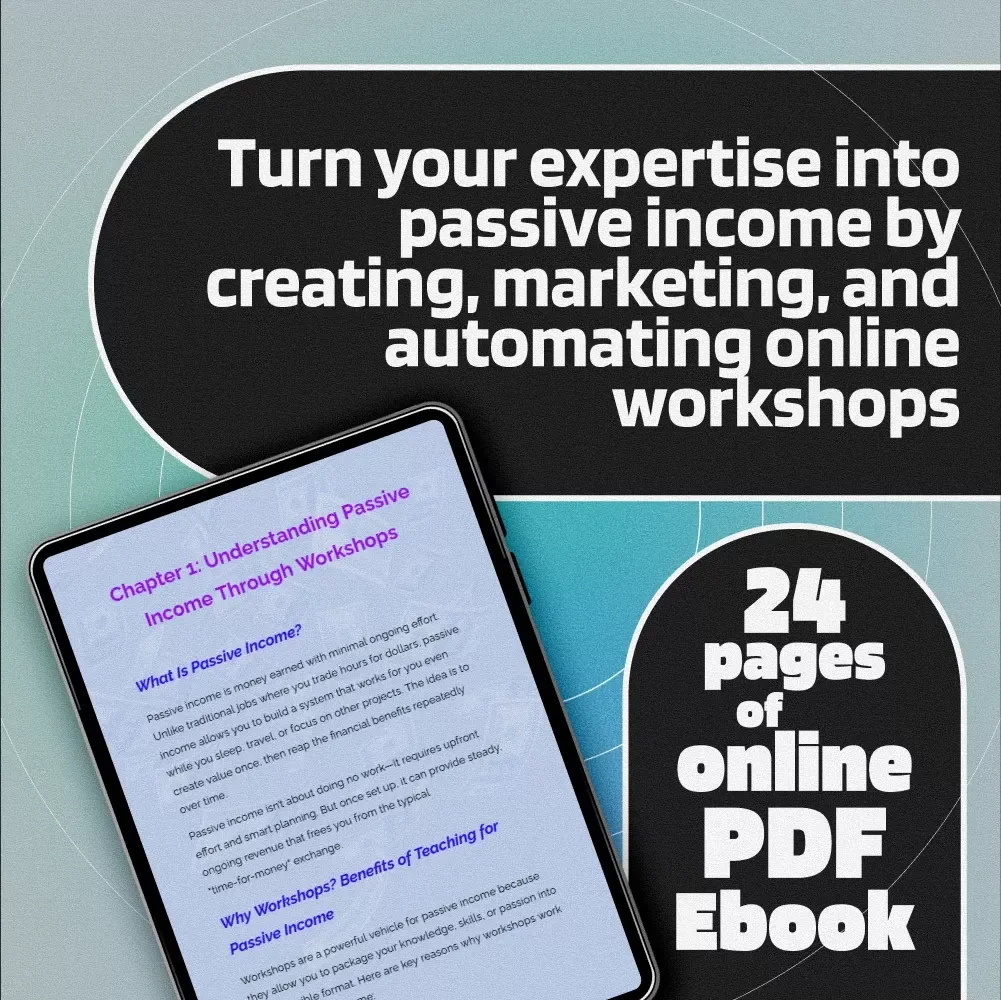 Workshop Wealth: How to Build Passive Income by Teaching What You Know – Passive Income Guide eBook for Workshops, Digital Download, Teach Online for Income