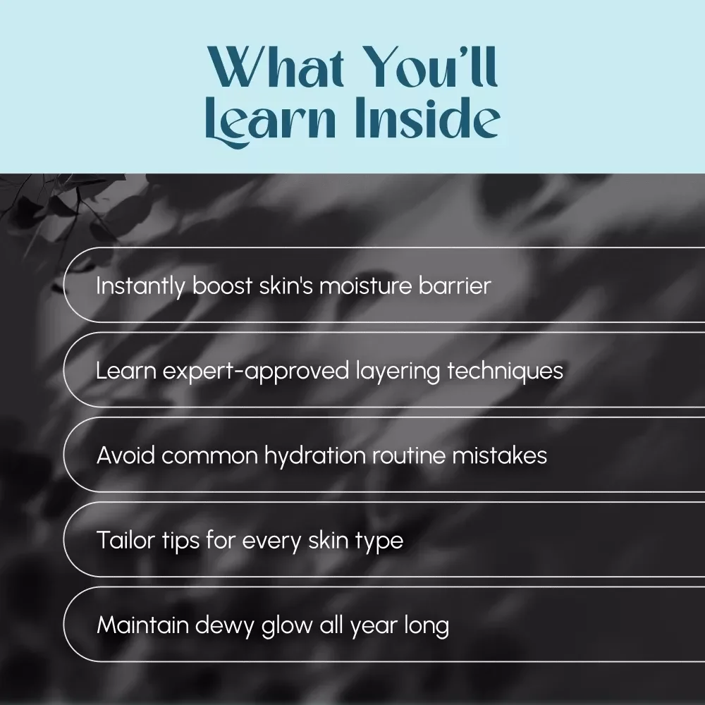 Hydration Overload: The Glow-Boosting Secret of Skin Flooding | Digital Skincare Guide, eBook, Checklist for Skin Flooding Routine