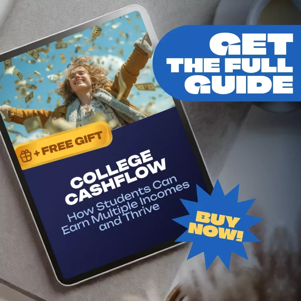 College Cashflow: How Students Can Earn Multiple Incomes and Thrive | Guide for College Students Earning Multiple Incomes | Passive Income, Side Hustles & Money Tips