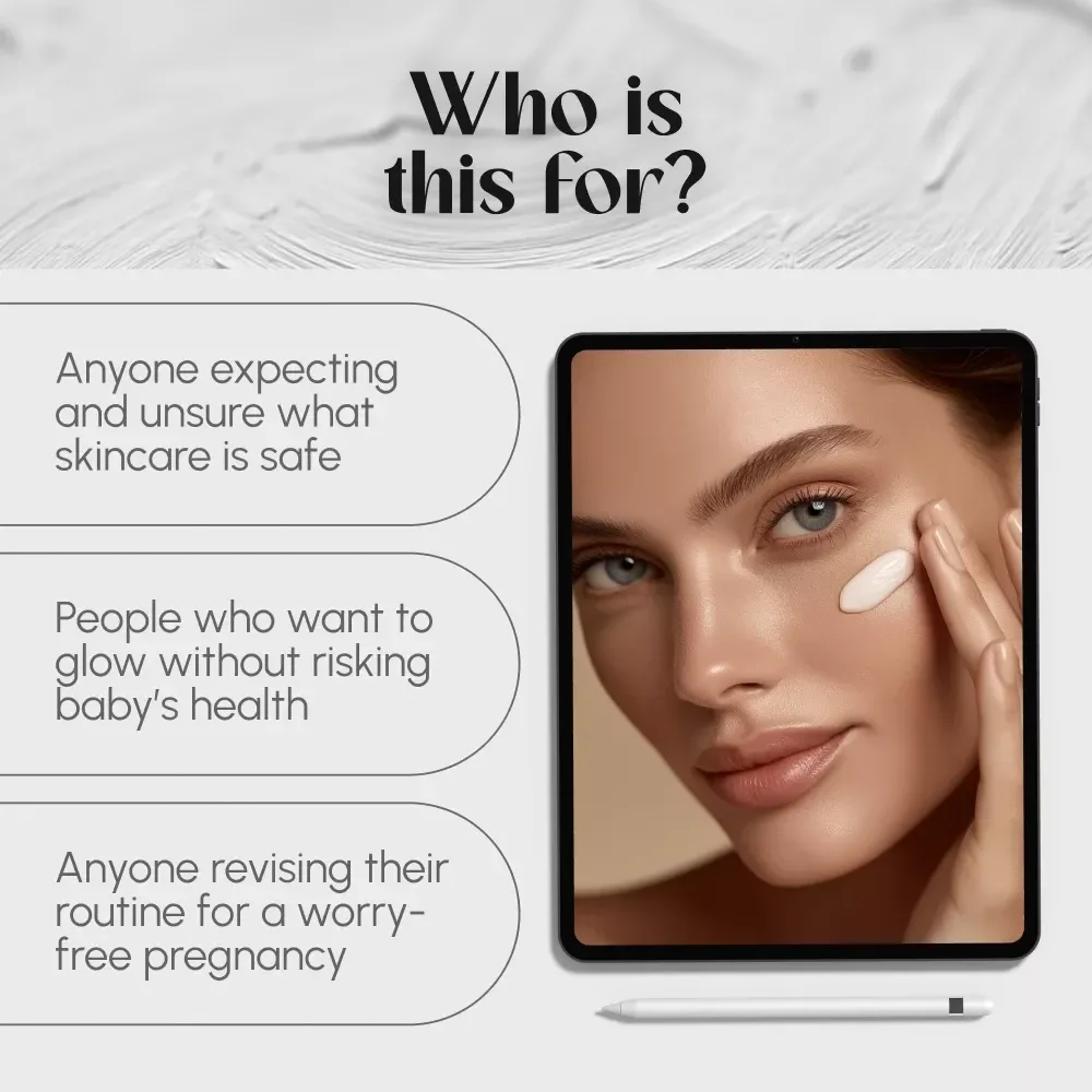 Safe Skincare for Pregnancy Glow Ups – Digital Guide to Skincare Ingredients to Avoid While Pregnant + Safe Routine Tips