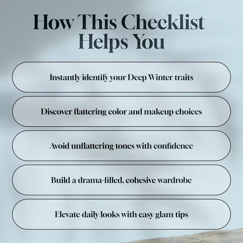 Deep Winter Color Power Checklist: Unlock Your Cool, Bold, and Brilliant Style | Deep Winter Color Analysis Guide | Winter Seasonal Color Checklist | Digital Download