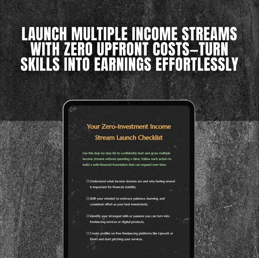 Your Zero-Investment Income Stream Launch Checklist – How to Start Multiple Income Streams With No Money