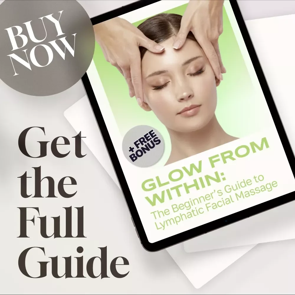 Glow from Within: The Beginner’s Guide to Lymphatic Facial Massage – Boost Your Skin Health Naturally
