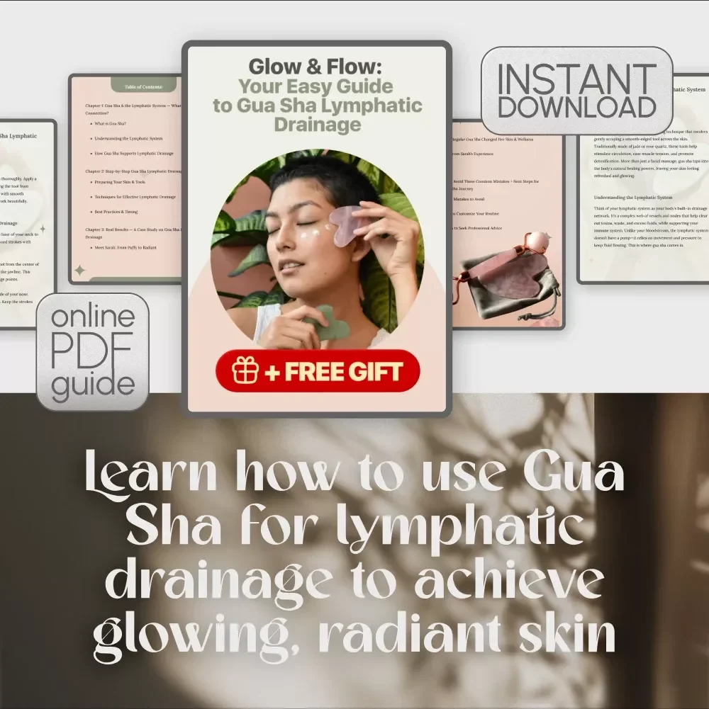 Glow & Flow: Your Easy Guide to Gua Sha Lymphatic Drainage - A Step-by-Step Digital Guide for Radiant Skin