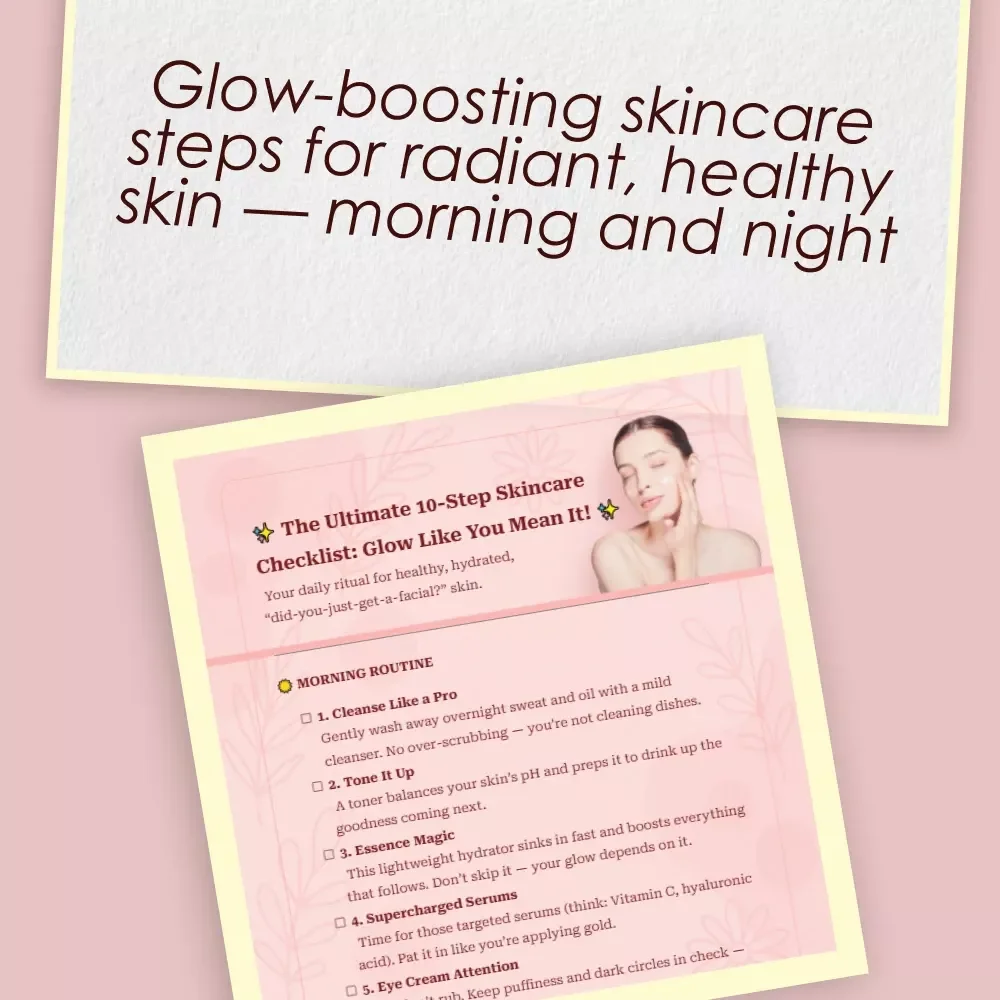 The Ultimate 10-Step Skincare Checklist: Glow Like You Mean It! | Digital Download | 10 Step Skincare Routine Guide for Radiant Skin