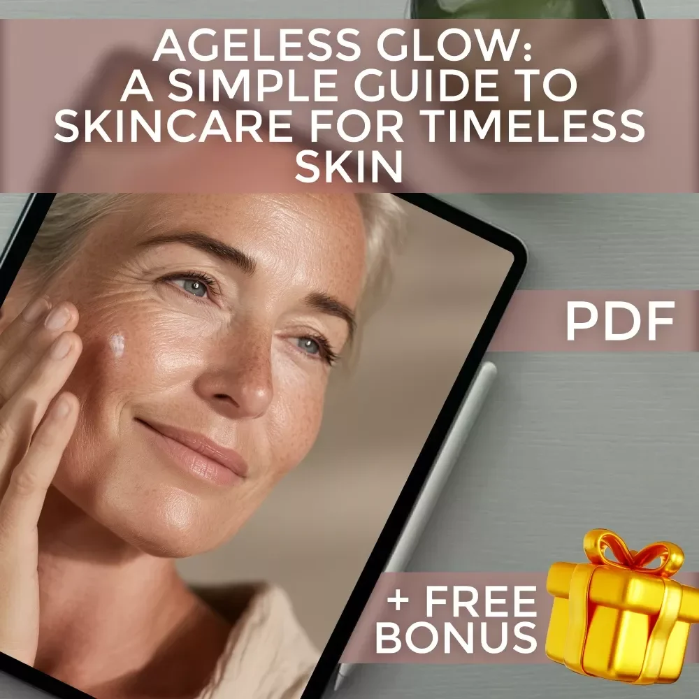 Ageless Glow: A Simple Guide to Skincare for Timeless Skin | Anti Aging Skincare eBook | Digital Skincare Guide for Women 30+