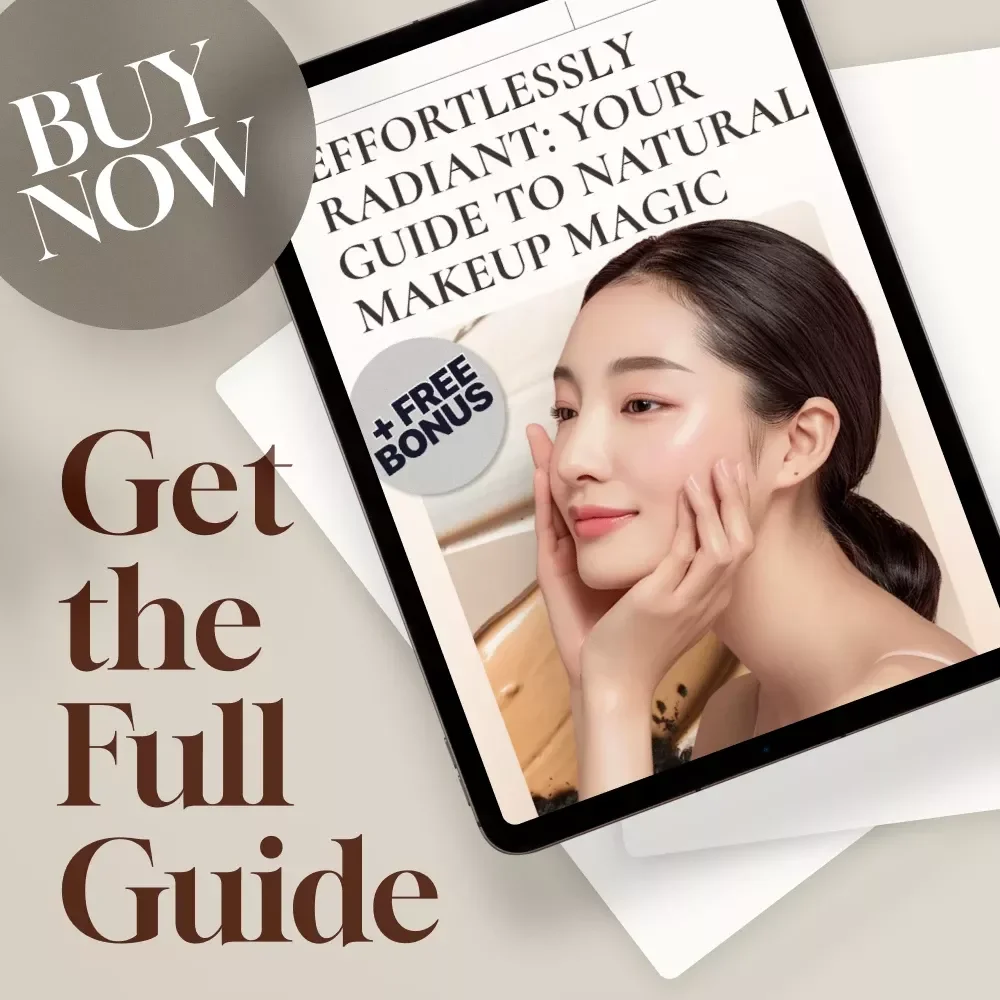 Effortlessly Radiant: Your Guide to Natural Makeup Magic – The Ultimate Digital Guide for Natural Makeup Ideas