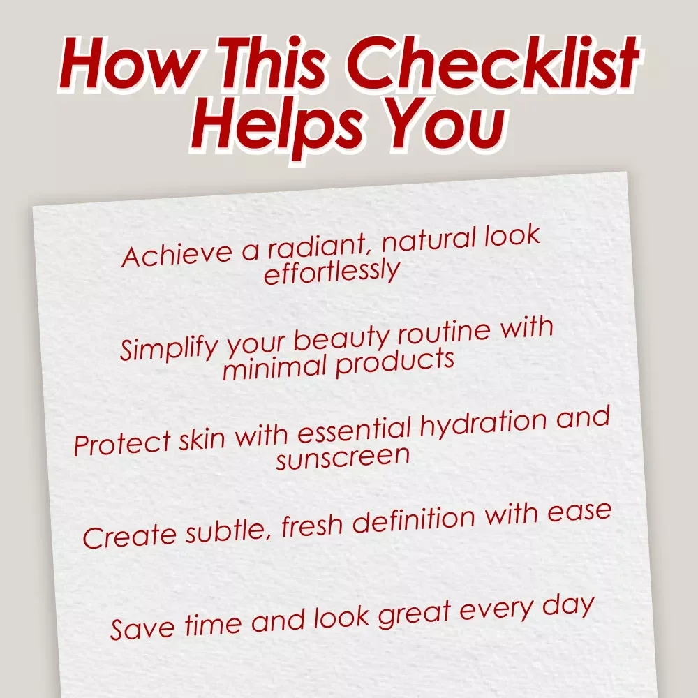 The Ultimate Natural Makeup Checklist: Glow-Up Made Easy – Easy Guide to Natural Makeup for Every Day