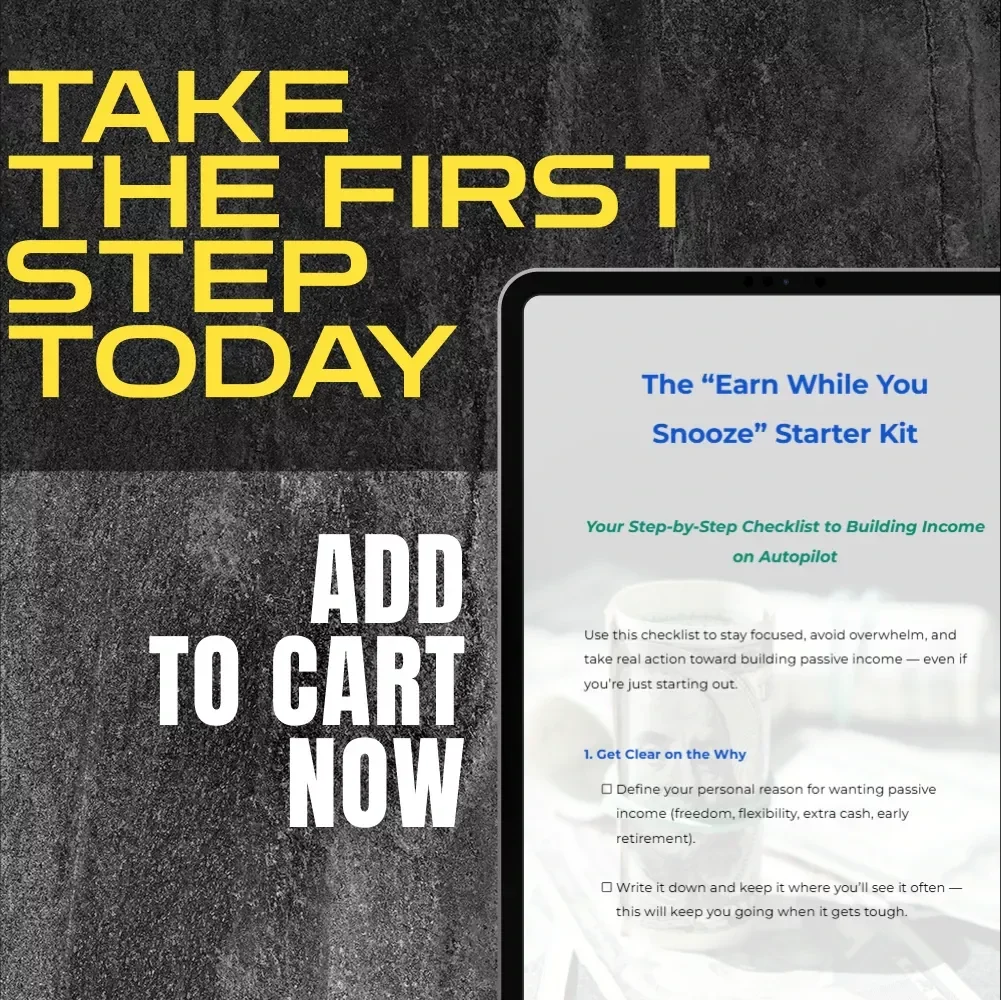 The “Earn While You Snooze” Starter Kit – Best Passive Income Streams for Beginners (Digital Checklist)