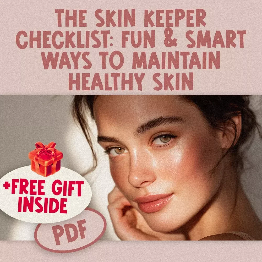 The Skin Keeper Checklist: Fun & Smart Ways to Maintain Healthy Skin | Digital Download for Skincare Routine, How to Maintain a Healthy Skin, Self-Care eChecklist