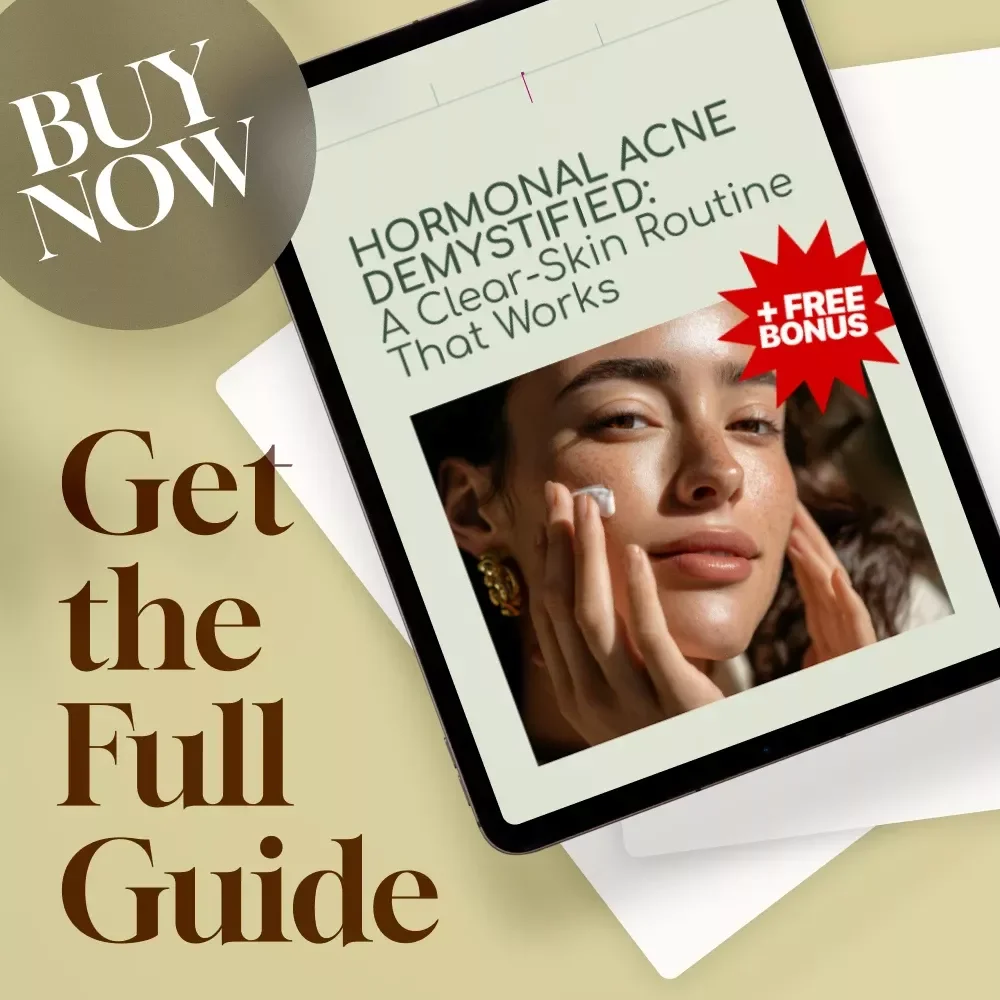 Hormonal Acne Demystified: A Clear-Skin Routine That Works | Hormonal Acne Skincare Routine Guide eBook PDF Download