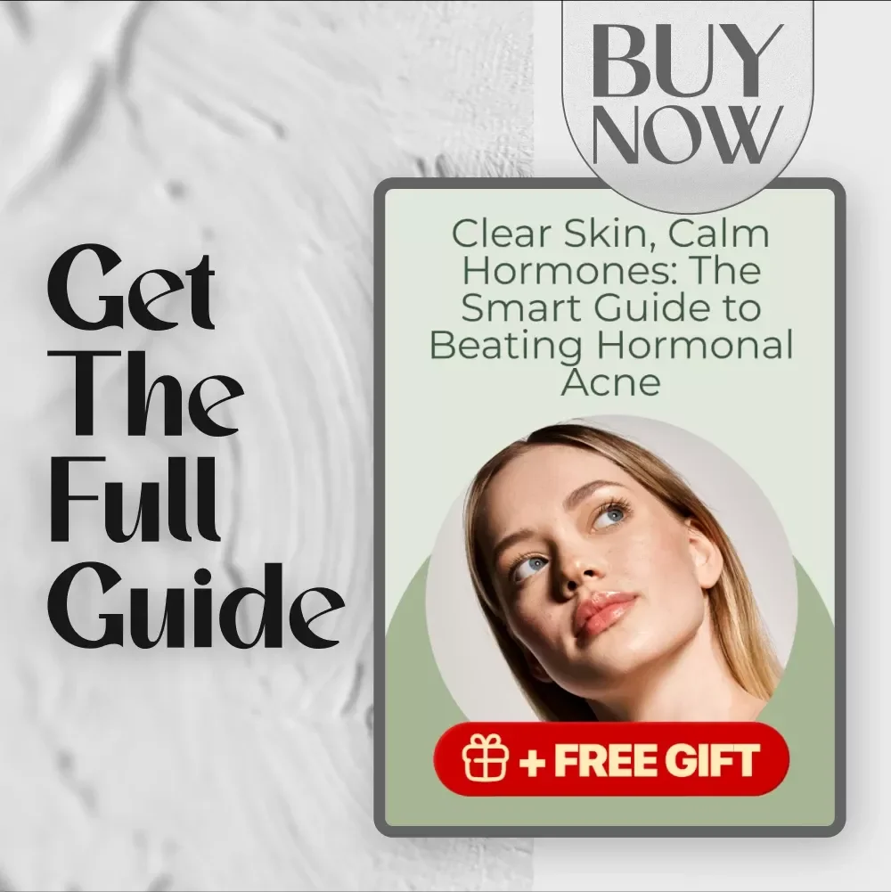 Clear Skin, Calm Hormones: The Smart Guide to Beating Hormonal Acne – Best Skincare for Hormonal Acne eBook