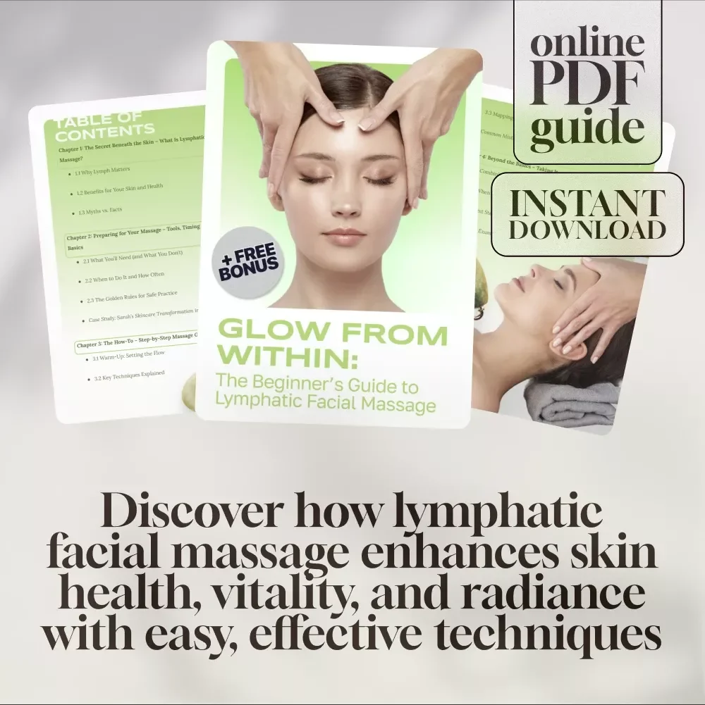 Glow from Within: The Beginner’s Guide to Lymphatic Facial Massage – Boost Your Skin Health Naturally
