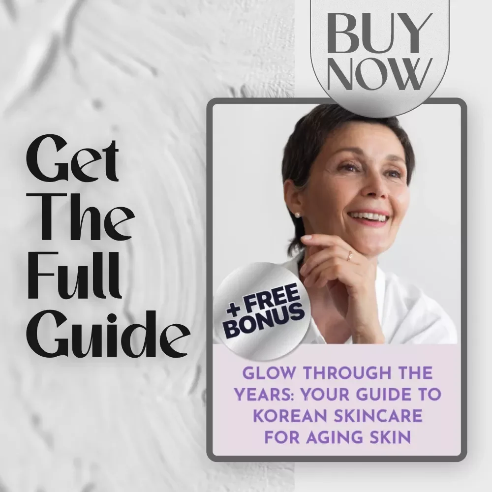 Glow Through the Years: Your Guide to Korean Skincare for Aging Skin | Best Korean Skincare for Aging Skin | Digital Guide, eBook, Skincare Checklist for Mature Skin