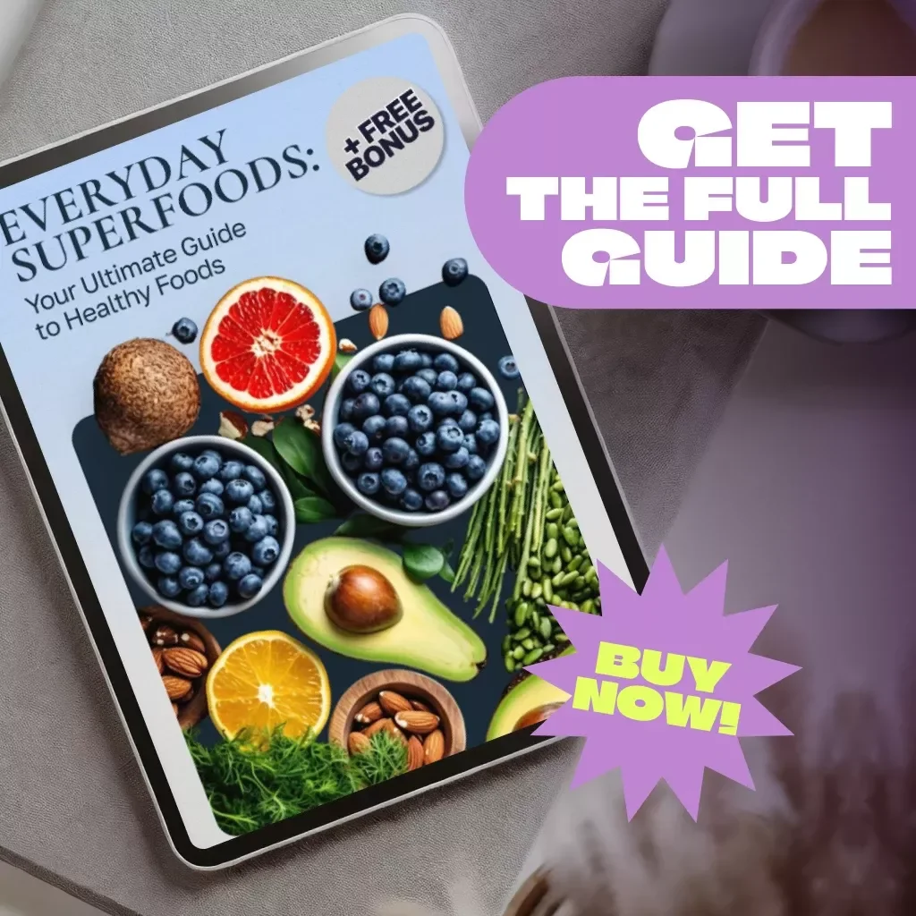 Everyday Superfoods: Your Ultimate Guide to Healthy Foods | List of Healthy Foods to Eat Everyday | Digital Download Wellness Guide