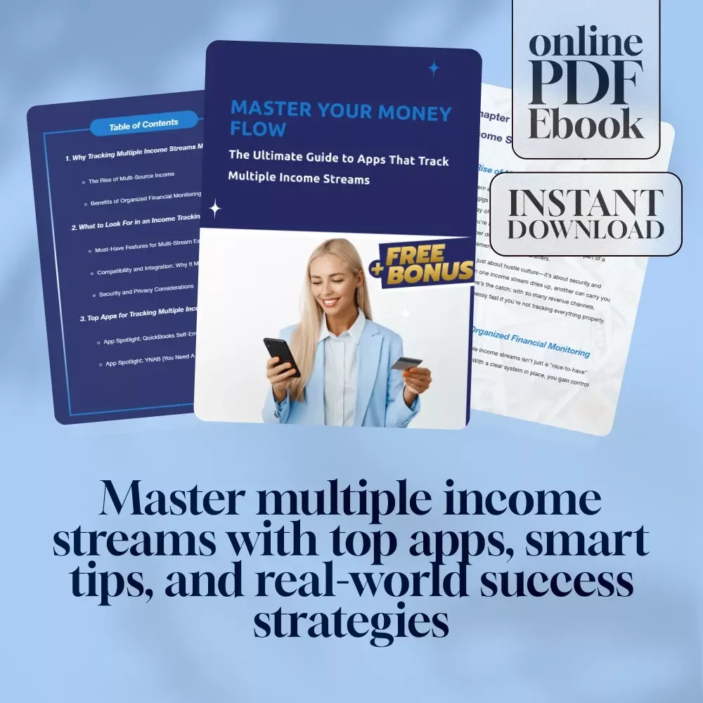 Master Your Money Flow: The Ultimate Guide to Apps That Track Multiple Income Streams | eBook for Freelancers, Creators & Side Hustlers