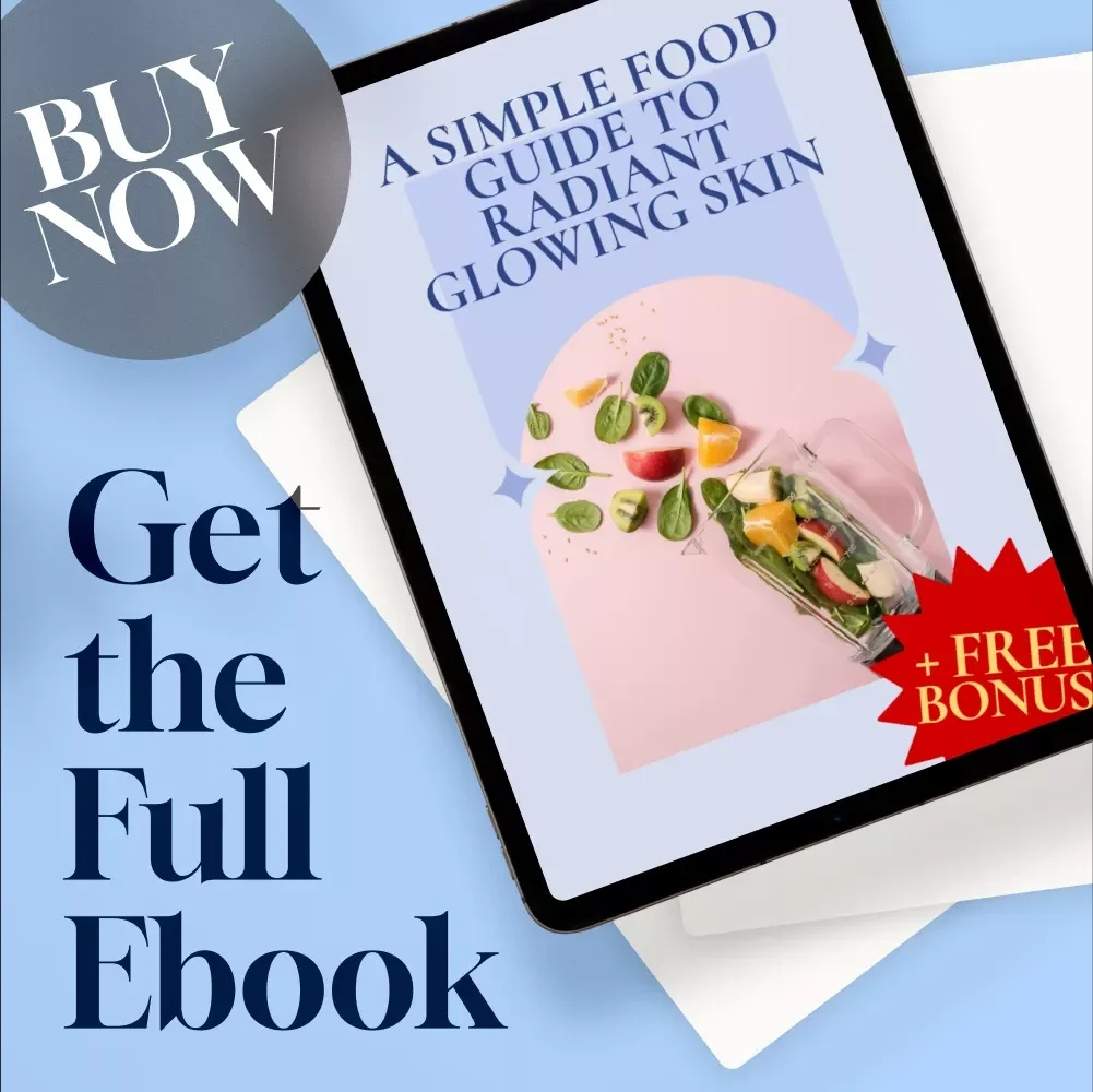 A Simple Food Guide To Radiant Glowing Skin | eBook for Glowing Skin Food Tips, Clear Skin Meal Plans & Superfoods for Radiance