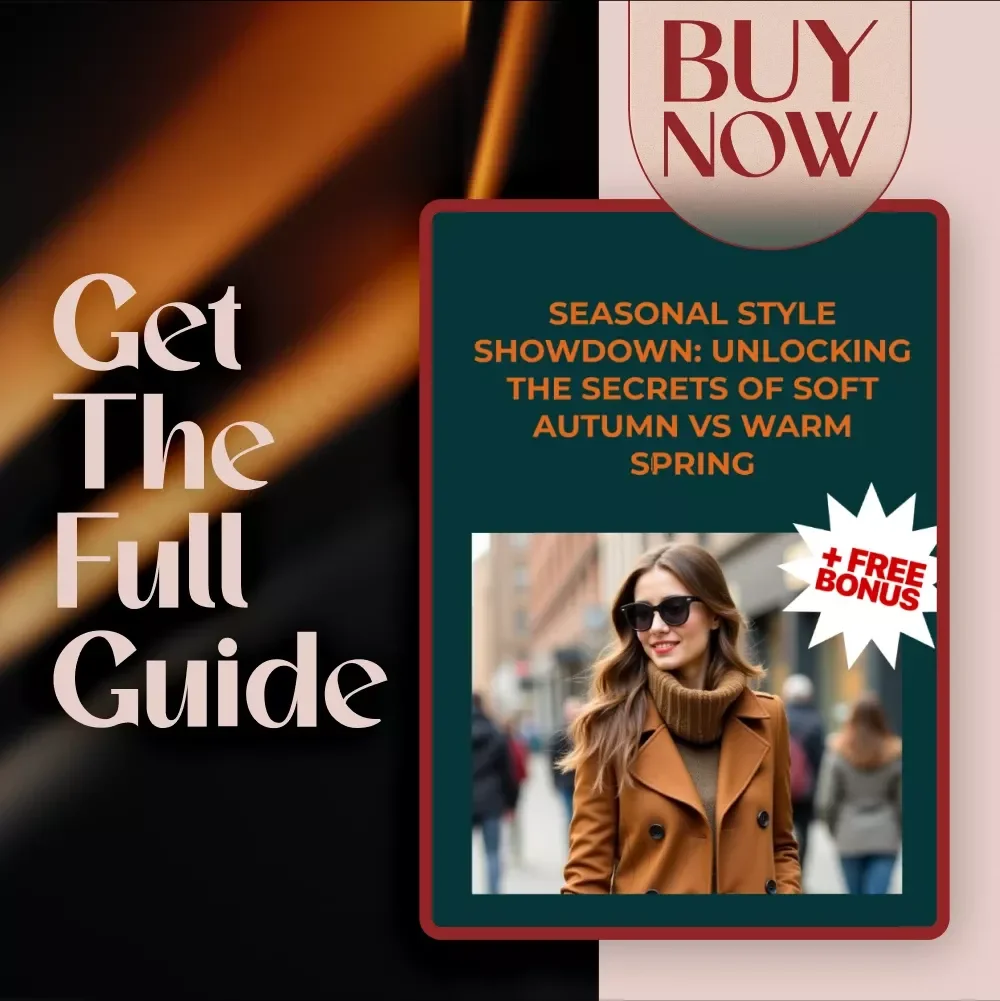 Seasonal Style Showdown: Unlocking the Secrets of Soft Autumn vs Warm Spring - Ultimate Guide for Color Analysis & Styling