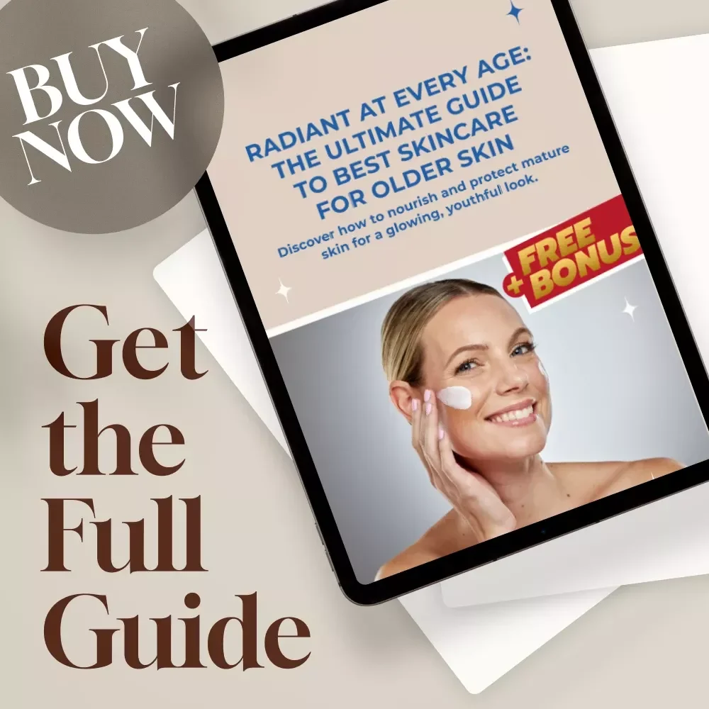 Radiant at Every Age: The Ultimate Guide to Best Skincare for Older Skin | Mature Skin Care eBook | Anti-Aging Routine Checklist | Digital Download