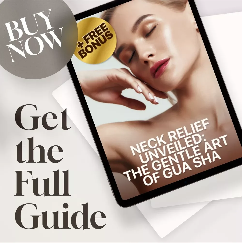 Neck Relief Unveiled: The Gentle Art of Gua Sha for Neck Health & Tension Relief - Digital Guide