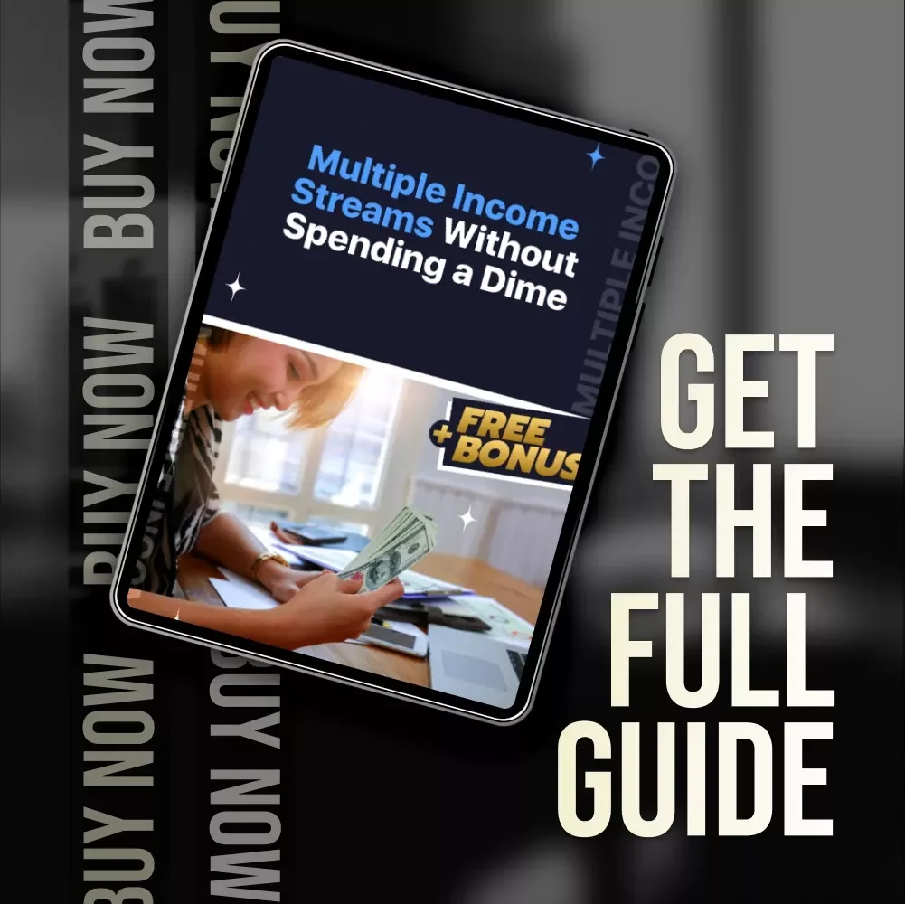Multiple Income Streams Without Spending a Dime - How to Start Multiple Income Streams with No Money - Ultimate Guide to Financial Freedom