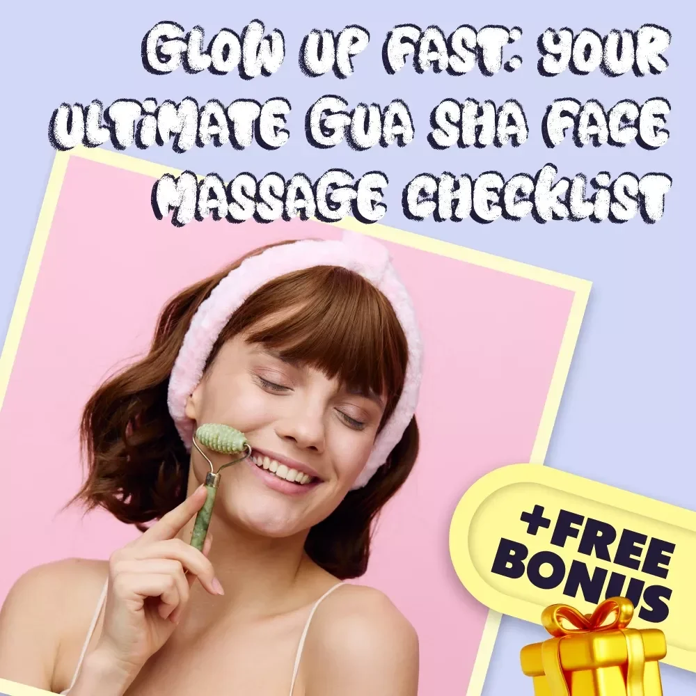 Glow Up Fast: Your Ultimate Gua Sha Face Massage Checklist – Radiant Skin in Minutes