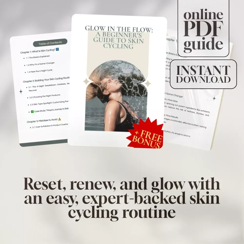 Glow in the Flow: A Beginner’s Guide to Skin Cycling | Skin Cycling Digital Guide | Skincare Routine for Beginners | eBook PDF Download