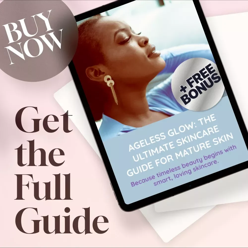 Ageless Glow: The Ultimate Skincare Guide for Mature Skin | Best Skincare for Mature Skin
