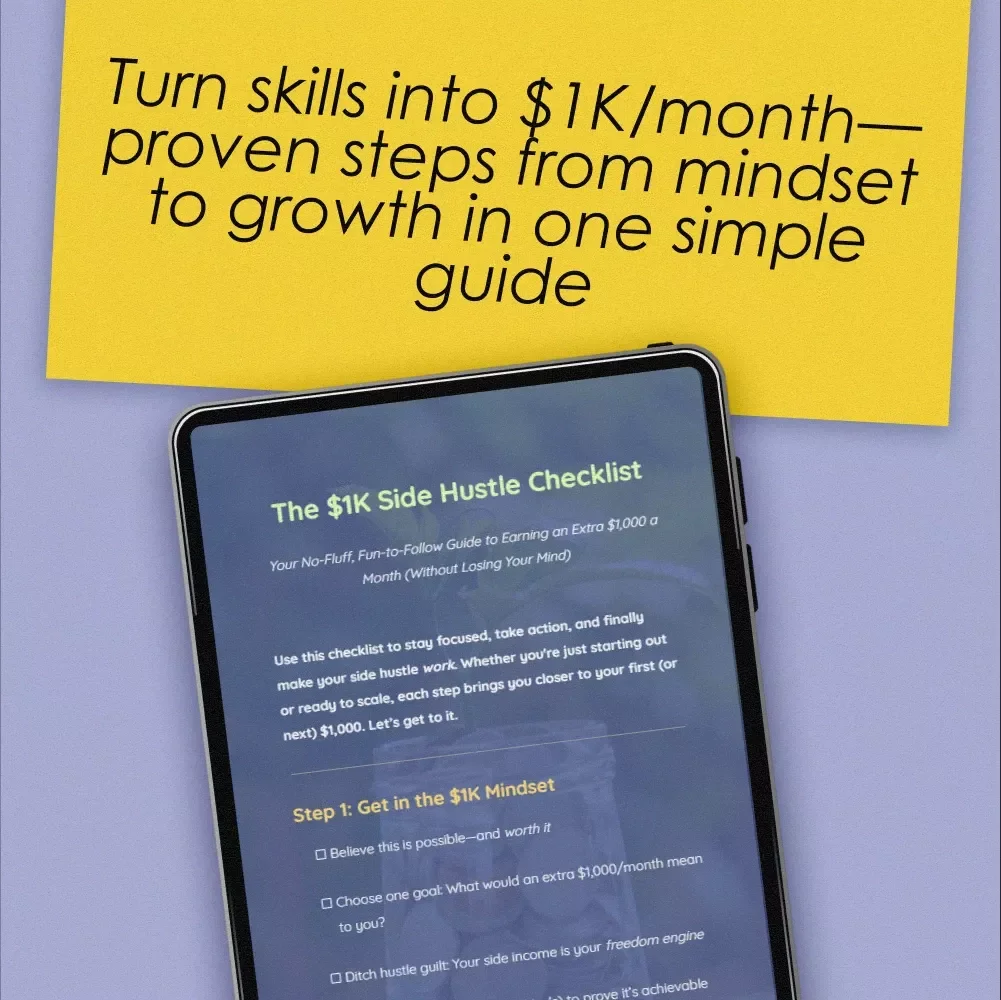 The $1K Side Hustle Checklist – How to Make $1000 a Month from Side Income – Digital Download