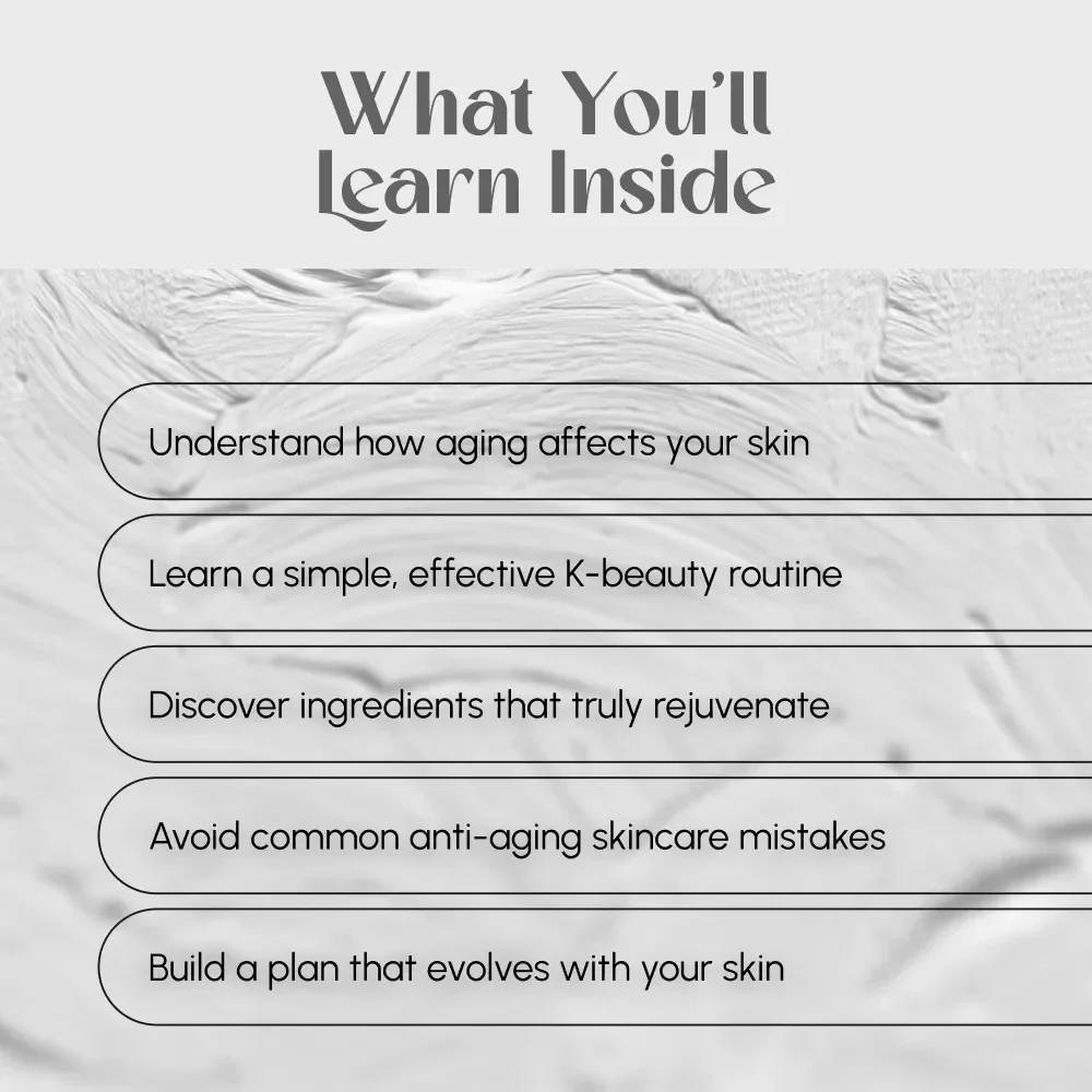 Glow Through the Years: Your Guide to Korean Skincare for Aging Skin | Best Korean Skincare for Aging Skin | Digital Guide, eBook, Skincare Checklist for Mature Skin