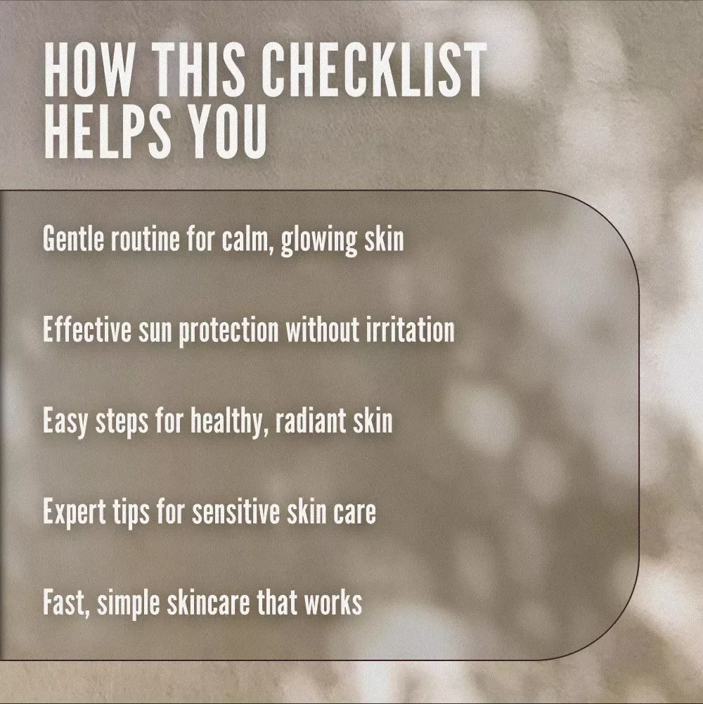Glowing Calm: Your Ultimate Sensitive Skin Skincare Checklist – Simple, Soothing Routine for Radiant Skin