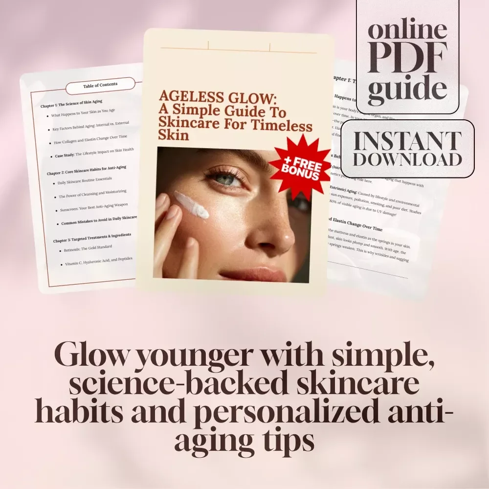 Ageless Glow: A Simple Guide to Skincare for Timeless Skin | Anti Aging Skincare eBook | Digital Skincare Guide for Women 30+