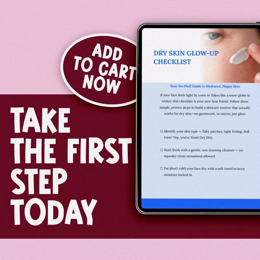 Dry Skin Glow-Up Checklist | Best Skincare for Dry Skin Routine | Digital Download Skincare Checklist for Dry Face