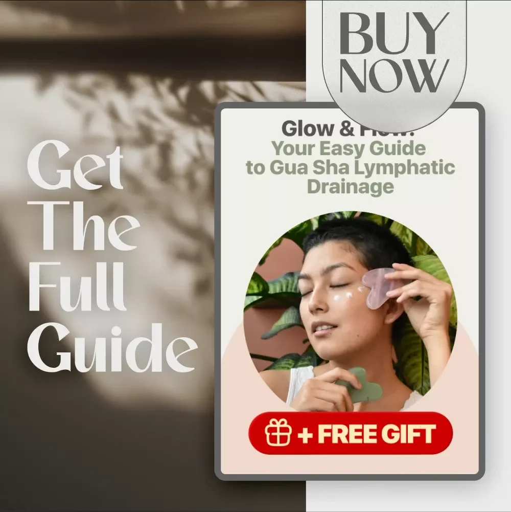 Glow & Flow: Your Easy Guide to Gua Sha Lymphatic Drainage - A Step-by-Step Digital Guide for Radiant Skin