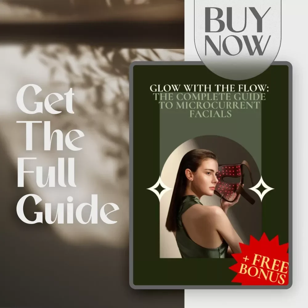 Glow with the Flow: The Complete Guide to Microcurrent Facials | Digital Skincare Guide | Microcurrent Facial Benefits eBook for Glowing Skin