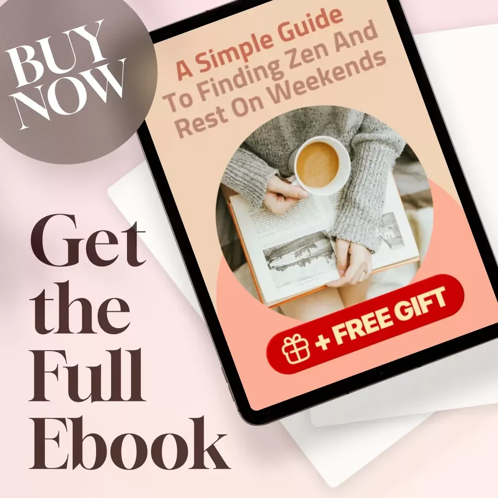 A Simple Guide To Finding Zen And Rest On Weekends | Digital eBook for Relaxation & Mindfulness | Weekend Relaxation Tips & Strategies