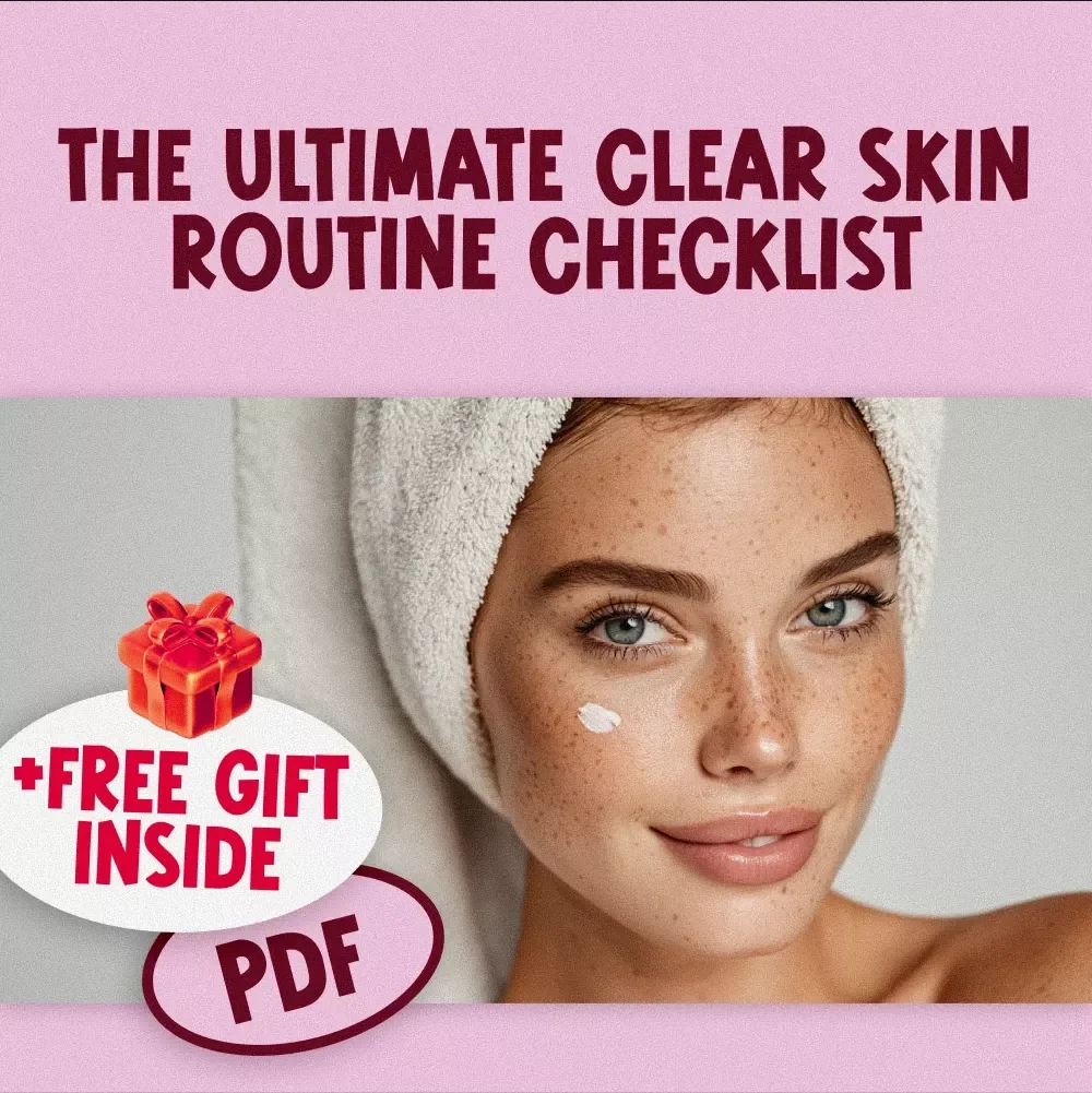 The Ultimate Clear Skin Routine Checklist – Best Skincare Routine for Pimples