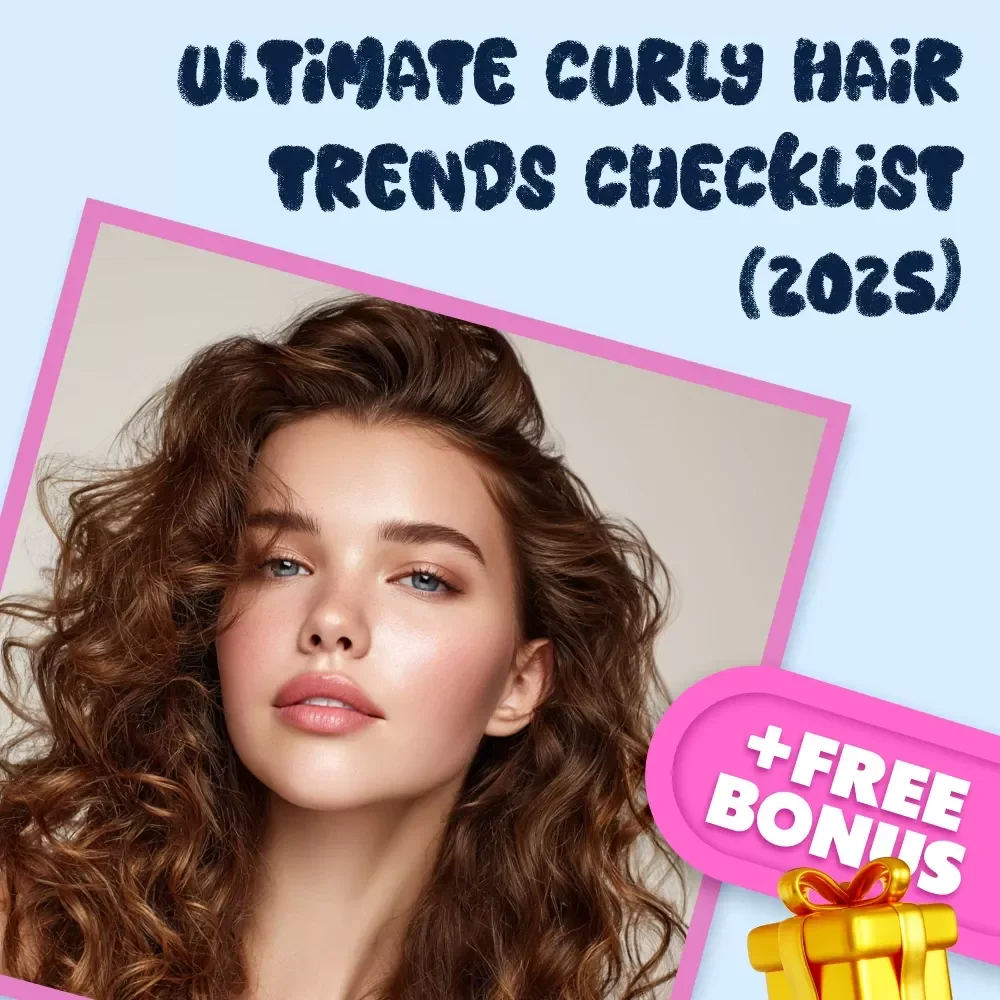 Ultimate Curly Hair Trends Checklist (2025) - Curly Haircuts, Styles, and Care Tips for Your Best Curls Yet!