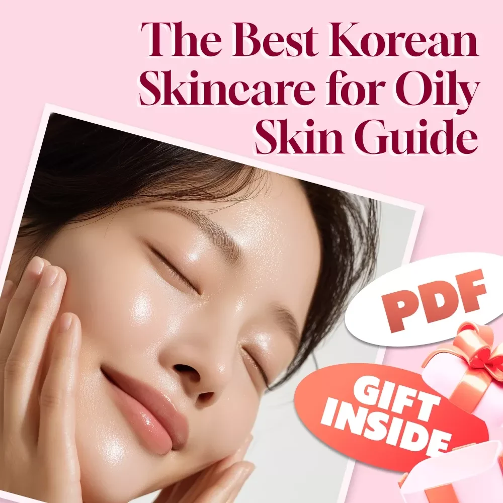 Glow Without the Grease: The Best Korean Skincare for Oily Skin Guide – The Ultimate Digital Download for Balanced, Clear Skin