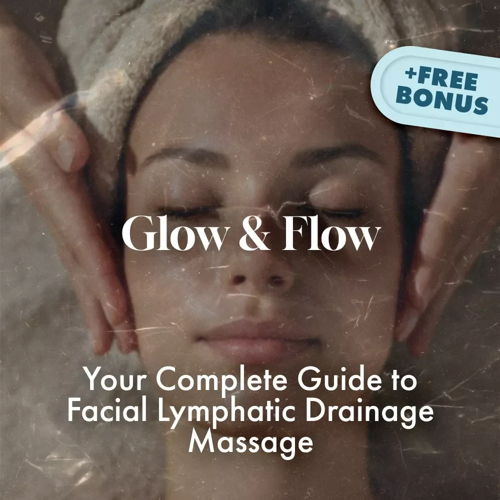 Glow & Flow: Your Complete Guide to Facial Lymphatic Drainage Massage – Digital Download