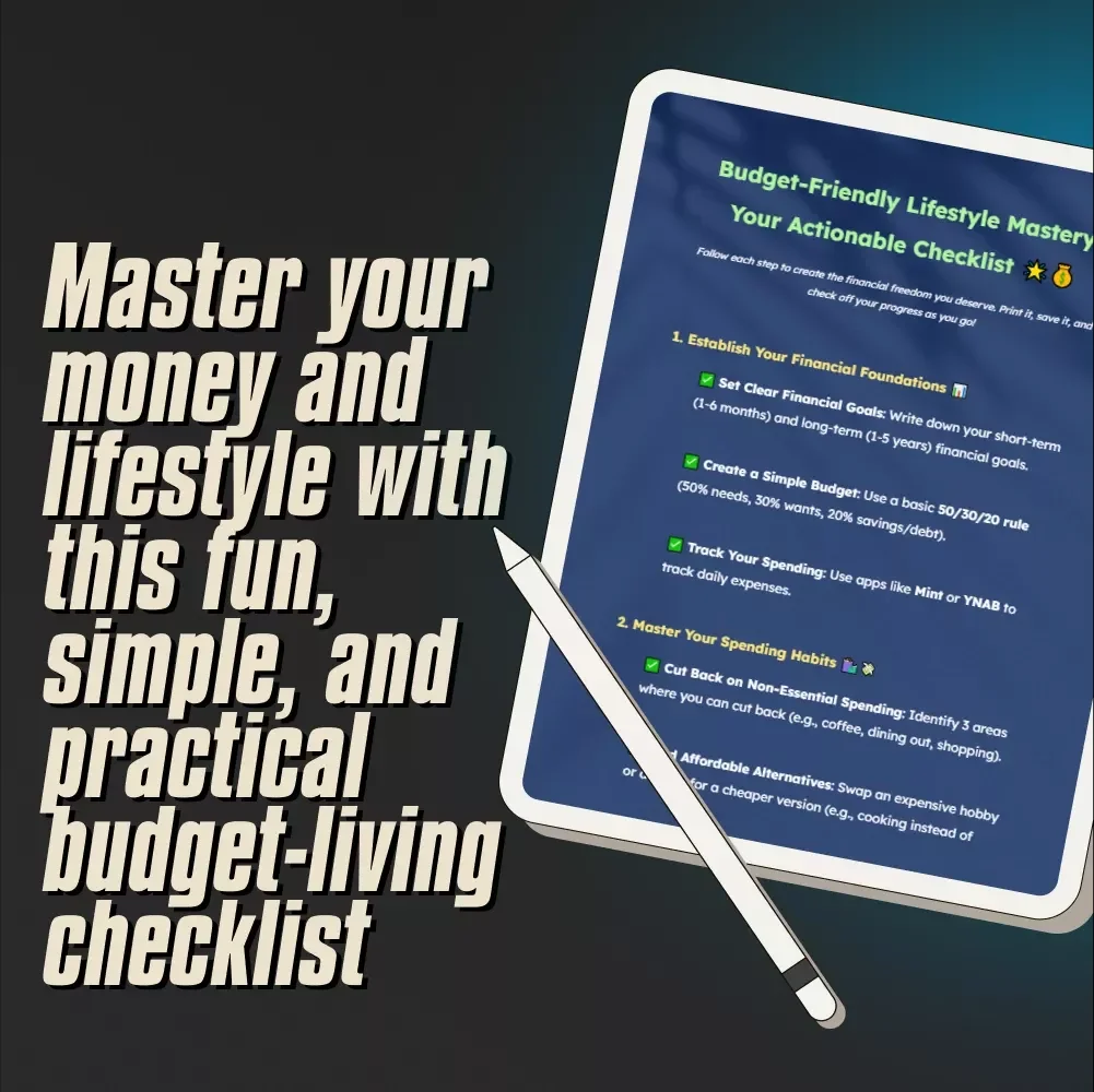 Budget-Friendly Lifestyle Mastery: Your Actionable Checklist | Simple Financial Planning & Money-Saving Digital Download