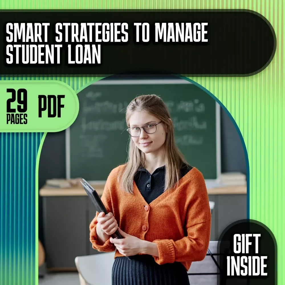 Smart Strategies to Manage Student Loan | eBook on How to Manage Your Student Loans | Digital Download Guide for Debt Repayment, Forgiveness & Financial Freedom