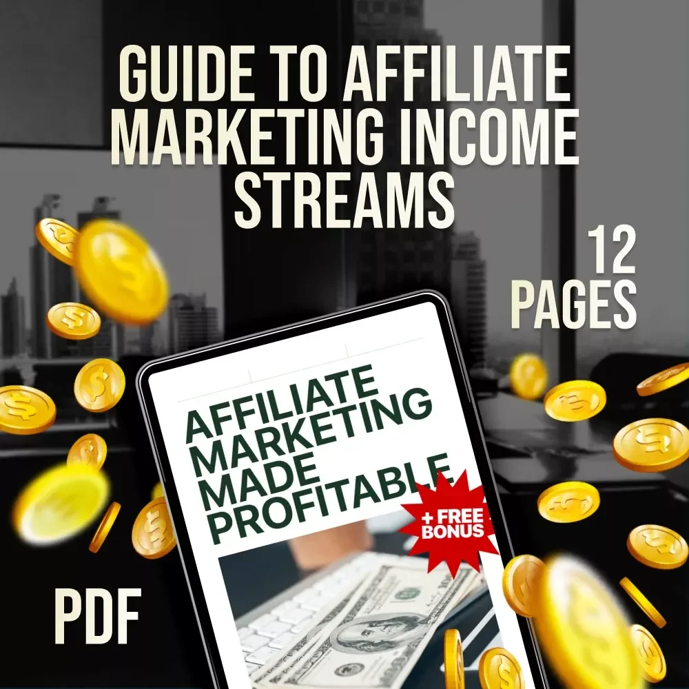 Affiliate Marketing Made Profitable | Guide to Affiliate Marketing Income Streams, Digital Download eBook for Beginners & Entrepreneurs