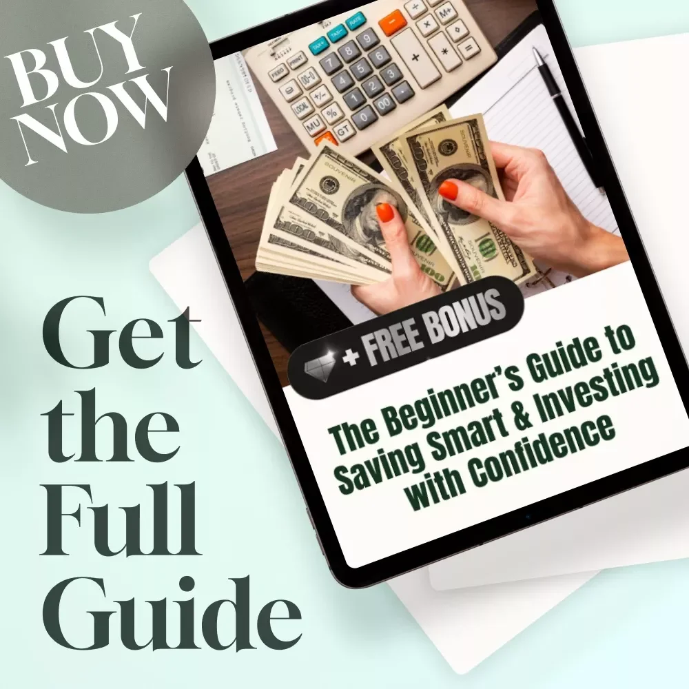 The Beginner’s Guide to Saving Smart & Investing with Confidence | How to Save and Invest Money eBook | Financial Freedom Digital Guide