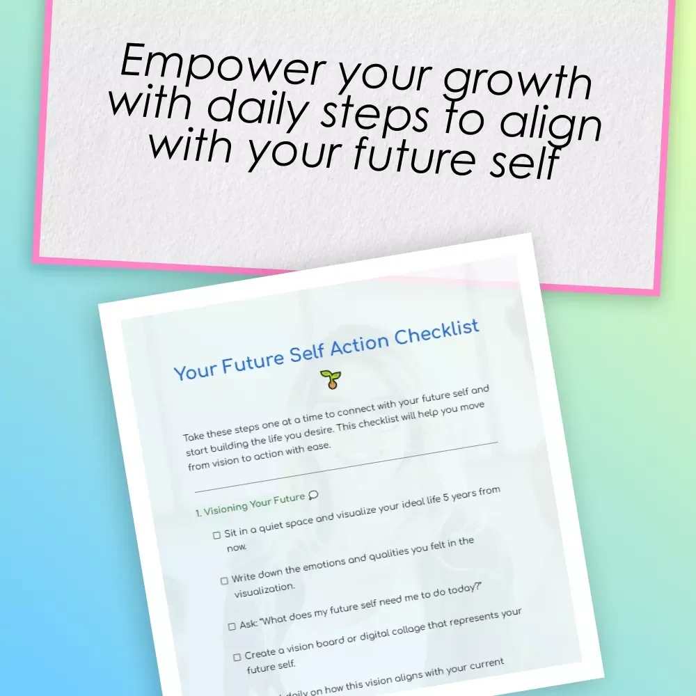 Your Future Self Action Checklist – Digital Download Checklist to Relax, Meet Your Future & Align with Growth Goals