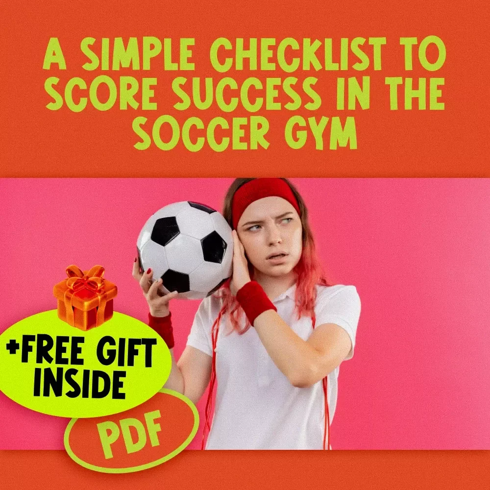 A Simple Checklist To Score Success In The Soccer Gym | Soccer Gym Workout Plan | Digital Fitness Checklist for Soccer Players