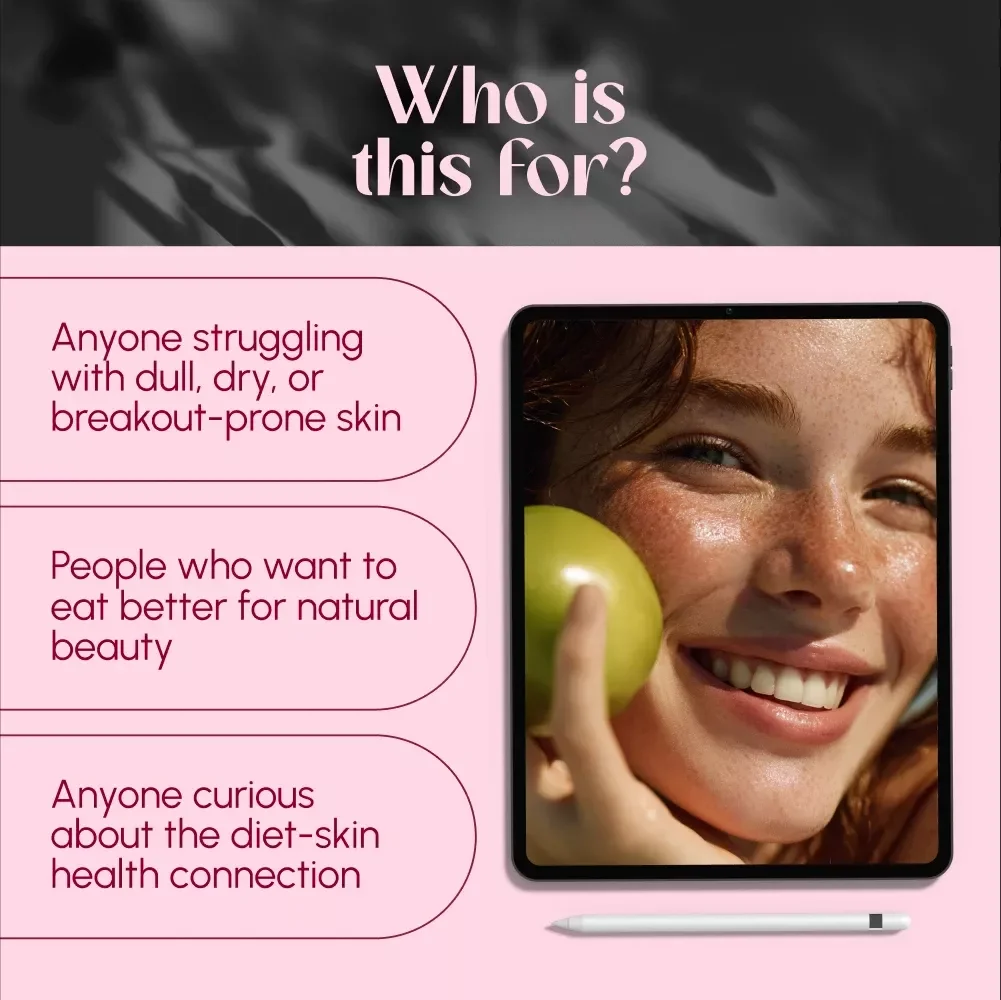 A Simple Guide to Nourishing Your Skin From The Inside Out – Digital Download for Glowing Skin Food, Radiant Skin Guide, Skin Health Nutrition eBook